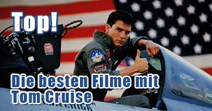 Die besten Filme von Tom Cruise